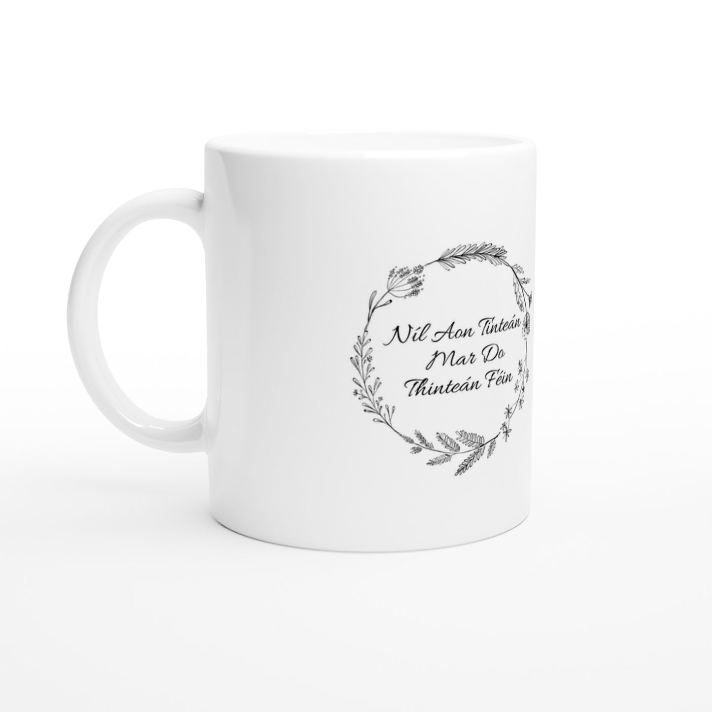 There's No Place Like Home, Irish Proverb As Gaeilge Irish Language Housewarming Gift Mug Teacup Cup of Tea New House Home Irish Phrase